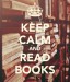 keep calm and read books